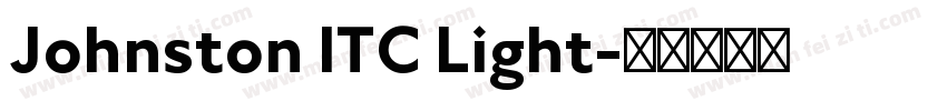 Johnston ITC Light字体转换